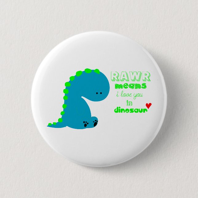 Cute Dinosaur RAWR 6 Cm Round Badge (Front)