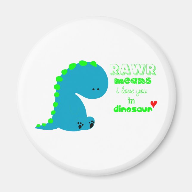 Cute Dinosaur RAWR Magnet (Front)