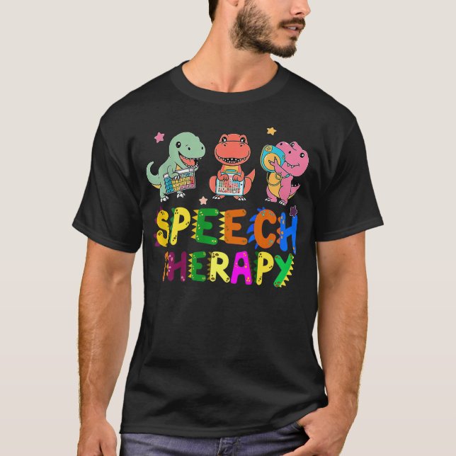 Cute Dinosaur Speech Therapy Speech Pathologist Sp T-Shirt (Front)