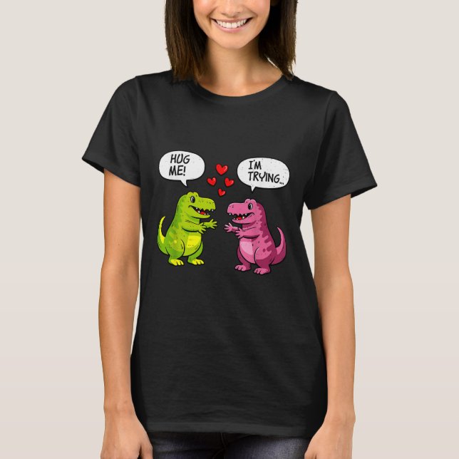 Cute Dinosaur T Rex Hug Valentines Day Couple Boyf T-Shirt (Front)