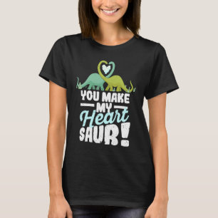 Cute Dinosaur Valentine's Day Dino You Make My Hea T-Shirt
