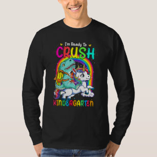Cute Dinosaurs And Unicorn I'm Ready To Crush Kind T-Shirt