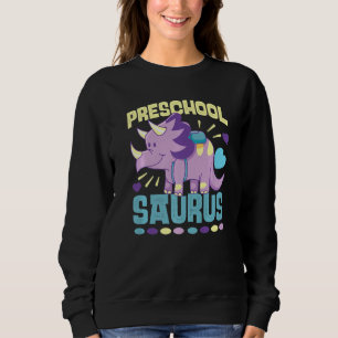 Cute Dinosaurs For Preschoolers Sweatshirt