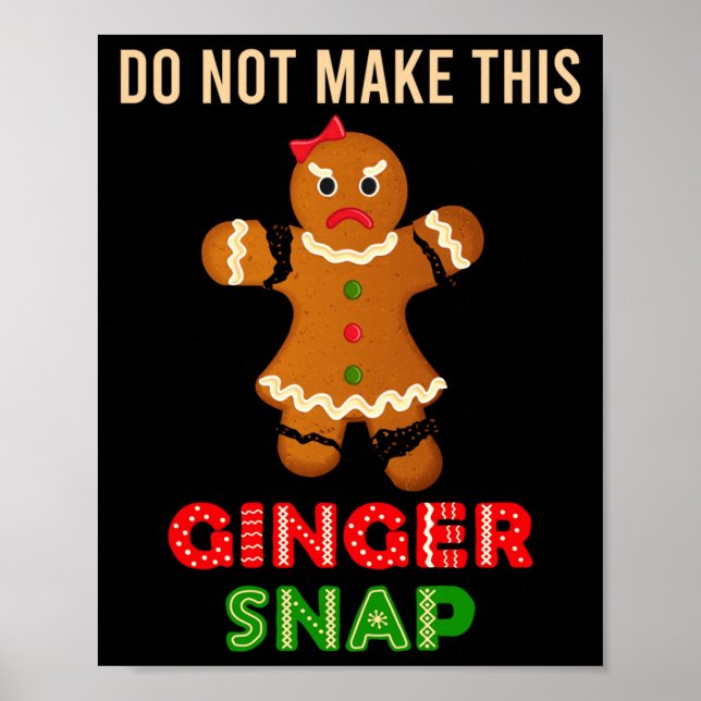Cute Do Not Make This Ginger Snap For Gingers Or R Poster (Front)