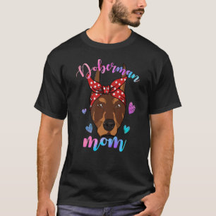 Cute Doberman Mum Mama Dog Puppy Mother T-Shirt