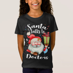 Cute Doctors Xmas Gift Santa Talks To Doctor Chris T-Shirt