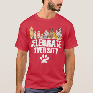 Cute Dog Celebrate Diversity Men Women Cool Dog Lo T-Shirt