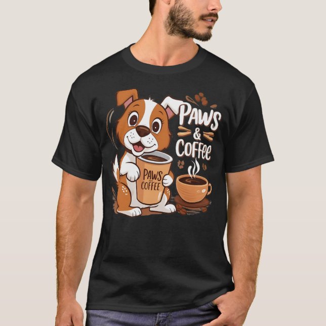 Cute Dog Coffee Lover For Coffee And Dog Lovers T-Shirt (Front)