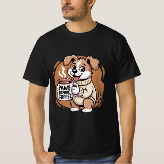 Cute Dog Coffee Lover “Paws Before Coffee” T-Shirt