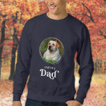 Cute Dog DAD Personalised Retro Pet Photo Sweatshirt<br><div class="desc">Dog Dad ... Surprise your favourite Dog Dad this Father's Day , Christmas or his birthday with this super cute custom pet photo t-shirt. Customise this dog dad shirt with your dog's favourite photos, and name. This dog dad shirt is a must for dog lovers and dog dads! Great gift...</div>