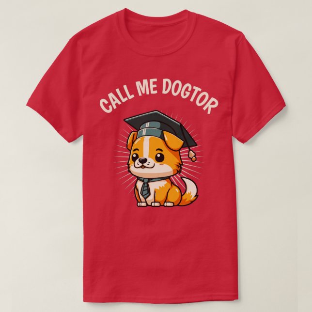 Cute Dog Funny Doctor Degree Doctoral  T-Shirt (Design Front)