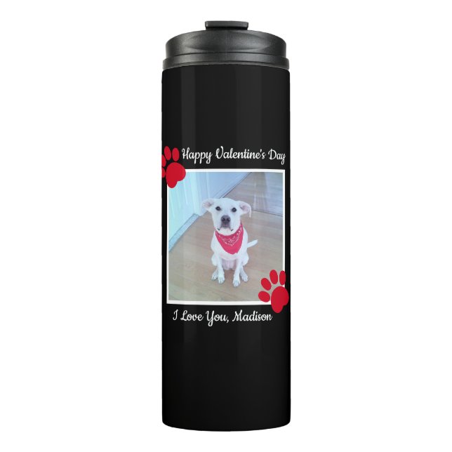 Cute Dog Happy Valentines Day Red Paws 1 Photo Thermal Tumbler (Front)