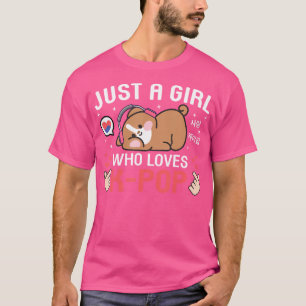 Cute Dog Kawaii Dog Korean Music Just A Girl Who L T-Shirt