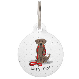 Cute Dog - Let's Go! Chocolate Labrador Retriever Pet Tag