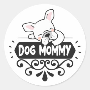 Cute Dog mummy pet animal lovers Classic Round Sticker