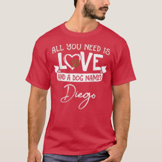 Cute Dog Named Diego Design for Women and Men  T-Shirt