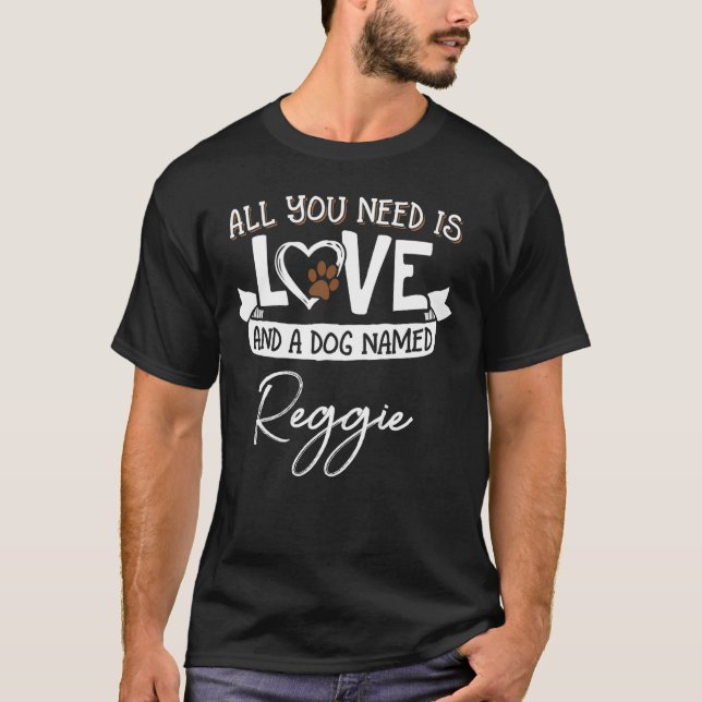 Cute Dog Named Reggie Shirt for Women and Men (Front)