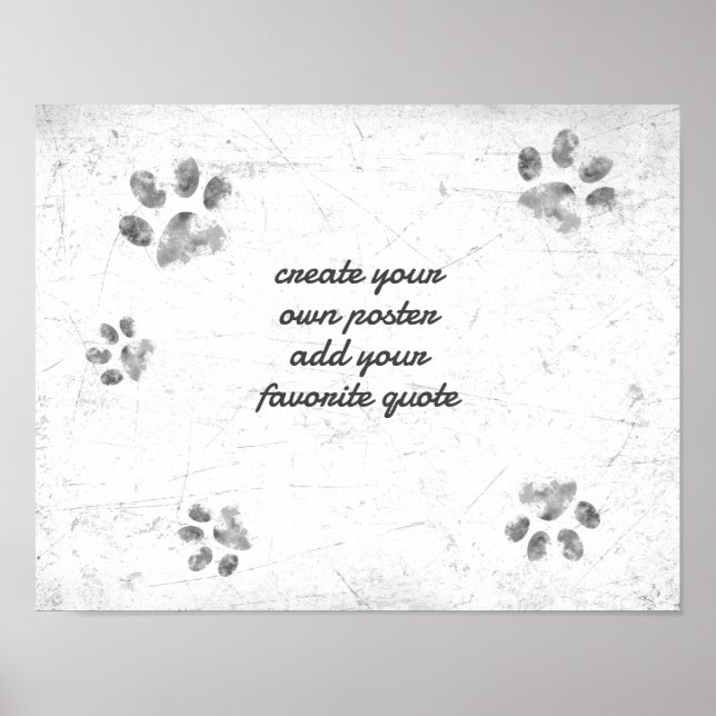  cute dog paw add text distressed grey and white  poster (Front)