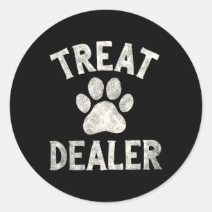 Cute Dog Paw Saying Treat Dealer Classic Round Sticker