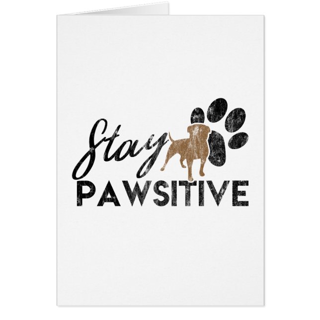 Cute Dog Paws Stay Pawsitive Rescue (Front)