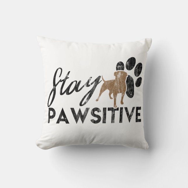 Cute Dog Paws Stay Pawsitive Rescue Cushion (Front)
