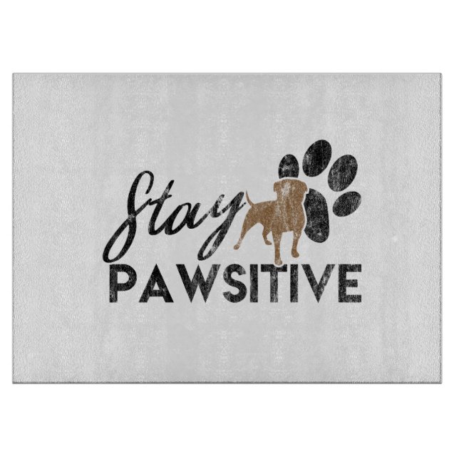Cute Dog Paws Stay Pawsitive Rescue Cutting Board (Front)