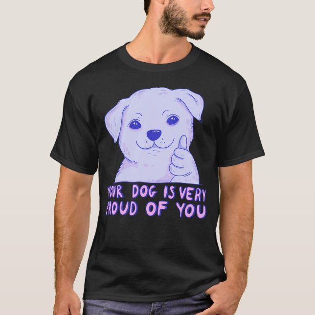 Cute Dog Thumbs Up - Your Dog Is Proud Of You T-Shirt (Front)