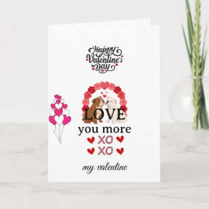 Cute Dog Valentine’s Day Card – “Love You More