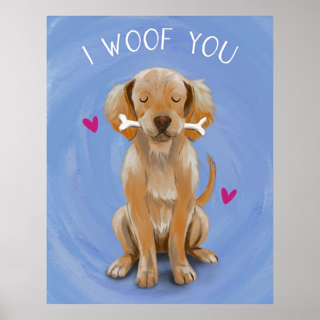 Cute Dog with Bone I WOOF YOU Art Print (Front)