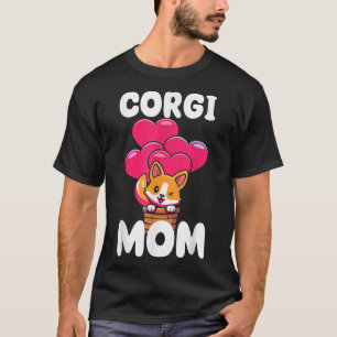 Cute Dogs Mum Dog Friend Flowers Corgi Mom T-Shirt
