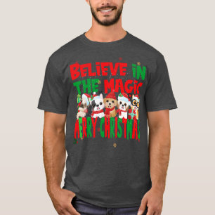 Cute Dogs Puppies Believe in the Magic Merry Chris T-Shirt