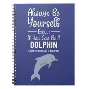 Cute Dolphin Gifts Ocean Funny Humor Animal Sea Notebook