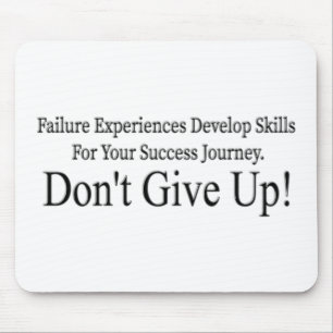 Cute Don't Give Up Design Meant Only For You! T-Sh Mouse Mat