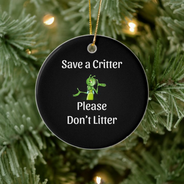 Cute Don't Litter - Save Critter, Environment Ceramic Tree Decoration (Tree)