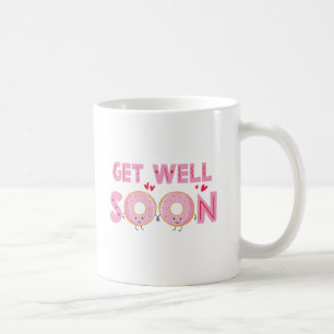 Cute Doughnut Get Well Soon  Coffee Mug