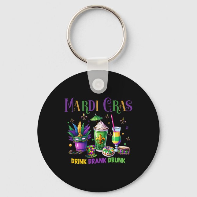 Cute Drink Drank Drunk Funny Mardi Gras Day Drinki Key Ring (Front)