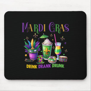 Cute Drink Drank Drunk Funny Mardi Gras Day Drinki Mouse Mat