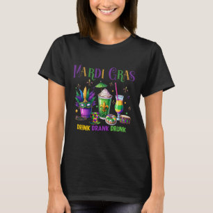 Cute Drink Drank Drunk Funny Mardi Gras Day Drinki T-Shirt