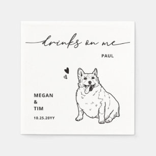 Cute Drinks on Me Welsh Corgi Dog Wedding Napkin