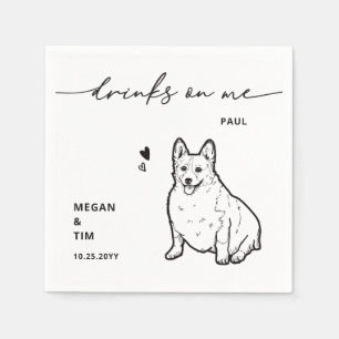 Cute Drinks on Me Welsh Corgi Dog Wedding Napkin