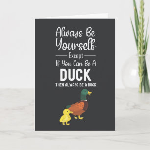 Cute Duck Cards Funny Humor Humorous Animal Birds