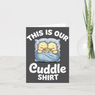 Cute Duck Couple Cozy This Is Our Cuddle Card