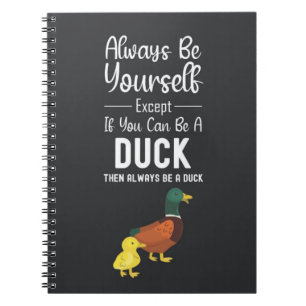 Cute Duck Gifts Funny Humor Animals Quote Cartoon Notebook