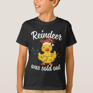 Cute Duck With The Saying reindeer Was Sold Out' C T-Shirt