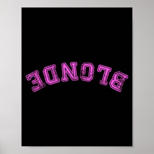 Cute Dumb Blonde Smart Funny Saying Poster
