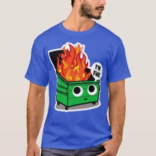 Cute Dumpster Fire T-Shirt