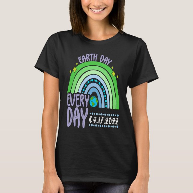 Cute Earth Day Everyday Rainbow Earth Day 2022 T-Shirt (Front)