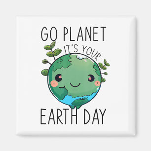 Cute Earth Day Go Planet Earth Day For Men Women  Magnet