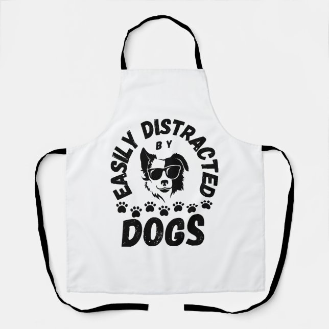 Cute Easily Distracted by Dogs pet lovers Frit-Tee Apron (Front)