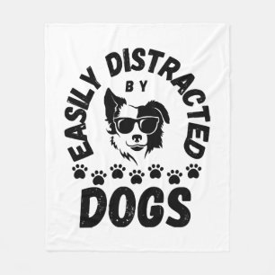 Cute Easily Distracted by Dogs pet lovers Frit-Tee Fleece Blanket